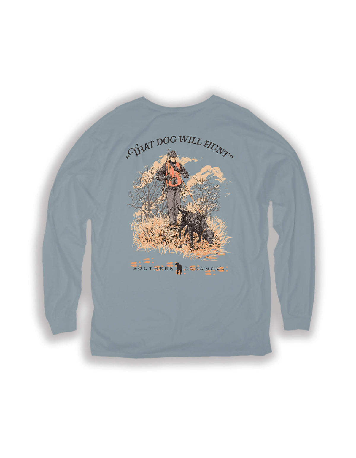 T-Shirt LS - That Dog Will Hunt